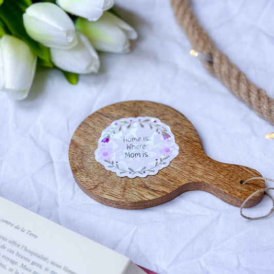 Sticker - Fêtes des mères « Home is where mom is »
