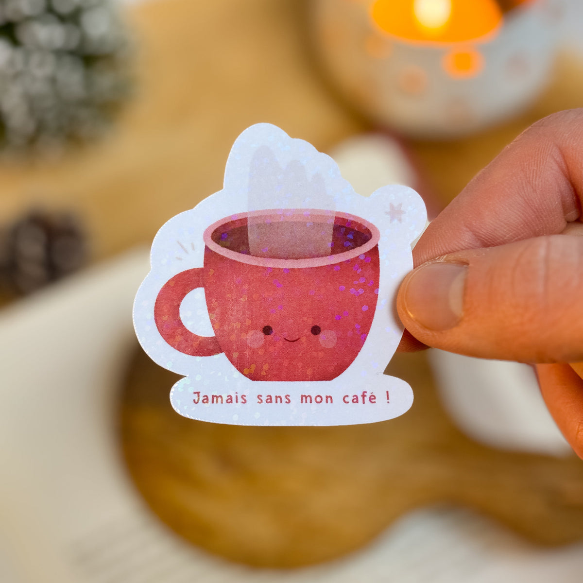 Sticker « Jamais sans mon café »